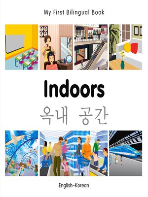 cover image of My First Bilingual Book–Indoors (English–Korean)
